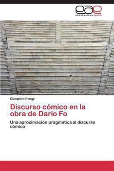 Paperback Discurso cómico en la obra de Dario Fo [Spanish] Book