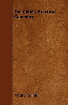 Paperback The Child's Practical Geometry Book