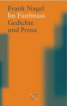 Hardcover Im Funfmass: Gedichte Und Prosa [German] Book