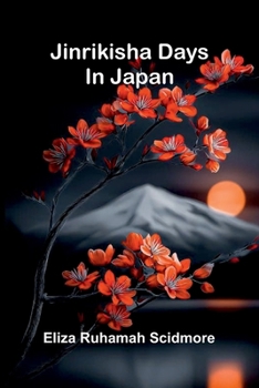 Paperback Jinrikisha days in Japan Book