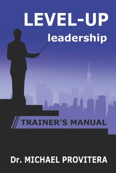 Paperback Level Up Leadership: Trainer's Manual Book