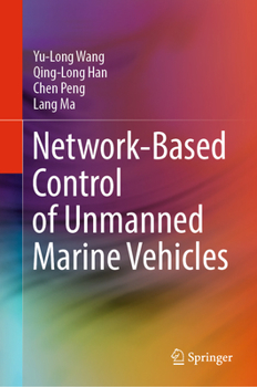 Hardcover Network-Based Control of Unmanned Marine Vehicles Book