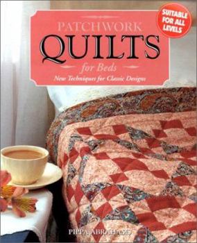 Paperback Patchwork Quilts for Beds (New Techniques for Classic Designs) Book