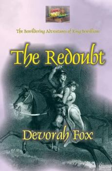 The Redoubt - Book #4 of the Bewildering Adventures of King Bewilliam