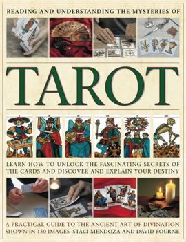 Hardcover Reading and Understanding the Mysteries of Tarot: Learn How to Discover and Explain Your Destiny by Unlocking the Fascinating Secrets of the Cards Book
