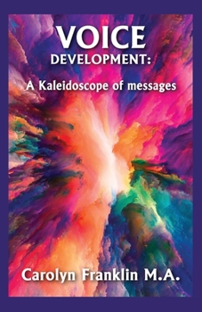 Paperback Voice Development: A Kaleidoscope of Messages Book