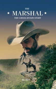 Paperback The Marshal: The Creek Rivers Story Book
