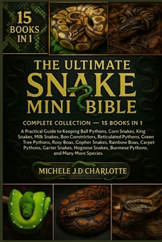 THE ULTIMATE SNAKE MINI BIBLE: COMPLETE COLLECTION — 15 BOOKS IN 1