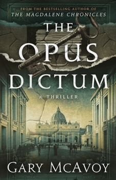 The Opus Dictum - Book #2 of the Vatican Secret Archive