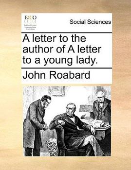 Paperback A Letter to the Author of a Letter to a Young Lady. Book