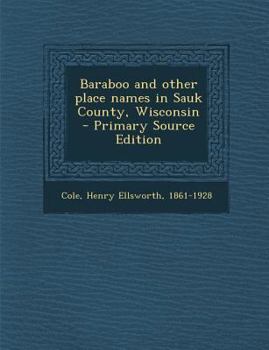 Paperback Baraboo and Other Place Names in Sauk County, Wisconsin - Primary Source Edition Book