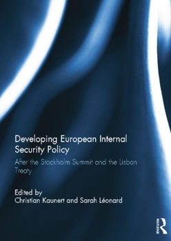 Paperback Developing European Internal Security Policy: After the Stockholm Summit and the Lisbon Treaty Book