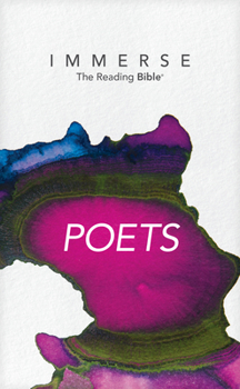 Immerse: Poets - Book #5 of the Immerse: The Reading Bible