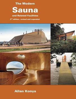 Paperback The Modern Sauna: and Related Facilities Book