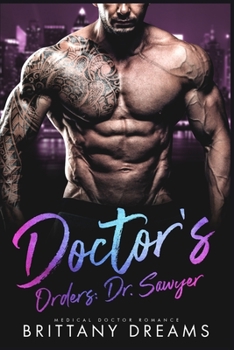 Paperback Doctor's Orders Dr. Sawyer: Medical Doctor Romance Book