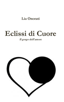 Hardcover Eclissi di cuore [Italian] Book