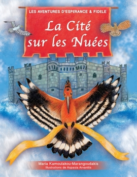 Paperback La Cit? Sur les Nu?es: Les Aventures d'Esp?rance et Fid?le [French] Book