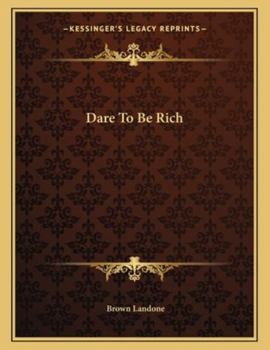 Paperback Dare To Be Rich Book