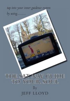 Paperback The SAT NAV Guide To Your Soul Book