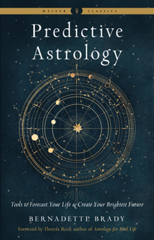Paperback Predictive Astrology: Tools to Forecast Your Life and Create Your Brightest Future Book
