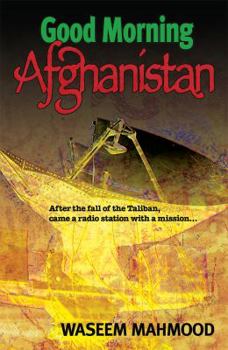 Paperback Good Morning Afghanistan Book