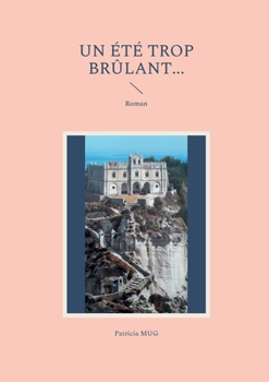 Paperback Un été trop brûlant...: Roman [French] Book