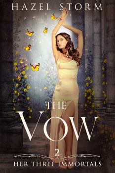 Paperback The Vow: A Greek Gods Paranormal Romance (Her Three Immortals) Book