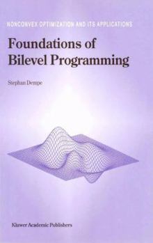 Paperback Foundations of Bilevel Programming Book