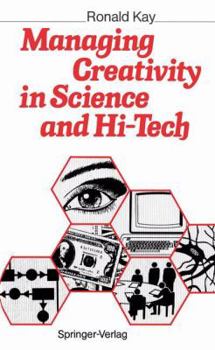 Hardcover Managing Creativity in Science and Hi-Tech Book