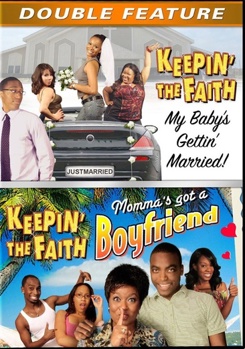 Keepin' The Faith: My Baby's Gettin' Married! / Momma's Got a Boyfriend