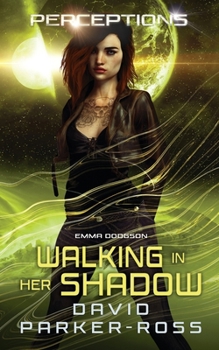 Paperback Walking in Her Shadow: The Psychosis Edition Book