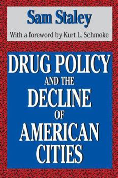 Hardcover Drug Policy and the Decline of the American City Book