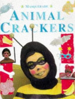 Hardcover Animal Crackers (Masquerade) Book