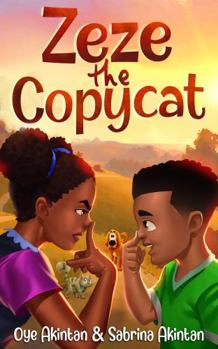 Paperback Zeze the Copycat: A Heartwarming Rhyming Book for Kids about Being Yourself and Individuality [Illustrated Elementary School Reader] Book