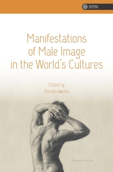 Paperback Manifestations of Male Image in the World's Cultures Book