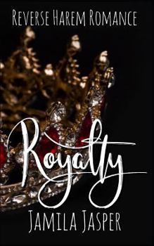 Royalty - Book #6 of the Shared By Three European Princes