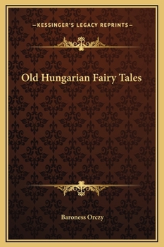 Old Hungarian Fairy Tales