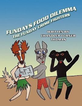 Fundays Food Dilemma