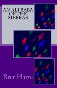 Paperback An Ali Baba of the Sierras Book