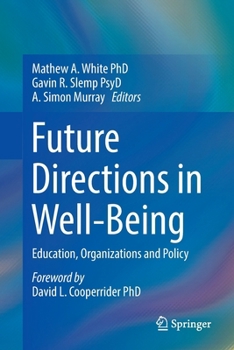 Paperback Future Directions in Well-Being: Education, Organizations and Policy Book