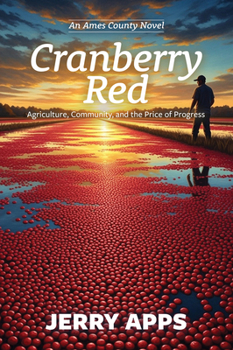 Paperback Cranberry Red: A Rural Tale of Breakthroughs, Betrayals, and Moral Courage Book