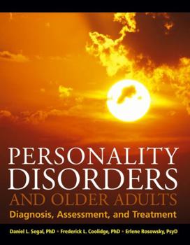 Hardcover Personality Disorders and Older Adults: Diagnosis, Assessment, and Treatment Book