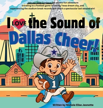 I Love the Sound of Dallas Cheer!: I Love the Sound of Dallas Cheer! (POM Poms and Touchdowns)