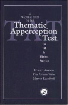 Paperback A Practical Guide to the Thematic Apperception Test: The TAT in Clinical Practice Book