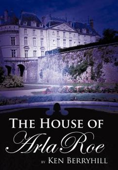 Hardcover The House of Arla Roe Book