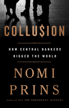 Paperback Collusion: How Central Bankers Rigged the World Book