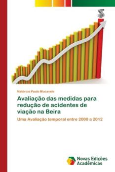 Paperback Avaliação das medidas para redução de acidentes de viação na Beira [Portuguese] Book