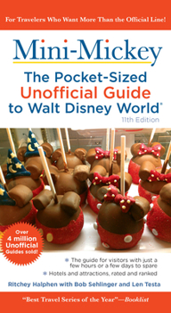 Paperback Mini Mickey: The Pocket-Sized Unofficial Guide to Walt Disney World Book