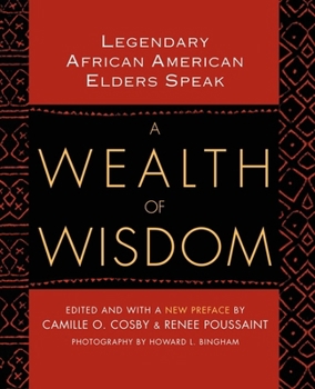 Paperback A Wealth of Wisdom: Legendary African American Elders Speak Book