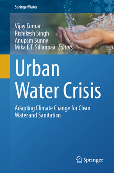 Hardcover Urban Water Crisis: Adapting Climate Change for Clean Water and Sanitation Book